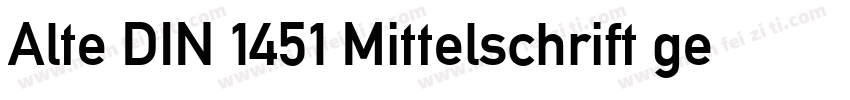 Alte DIN 1451 Mittelschrift gepraeg字体转换